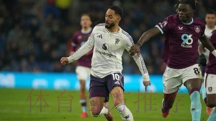 英超-舍什科双响海文乌龙 曼联2-2伯恩利